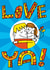 LOVE YA! created by Dave Sutton