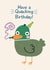 Cute Birthday Card - Have a Quacking Birthday - Duck created by Betheny Waygood