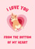 Cute Anniversary Card - Corgi - Love You From The Bottom Of My Heart created by The Broad Lane Print