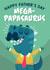 Mega-Papasaurus Dinosaur Father's Day Card created by Liverpool Card Studio