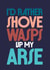 I'd Rather Shove Wasps Up My Arse - Not wanting to do something - Bold Type created by Rebecca Prinn