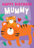 Cute Birthday Card - For Mummy - From Your Little Cub created by Christine Gore