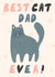 Cute Father’s Day Card - Best Cat Dad Ever - From The Cat created by KikiDoodles