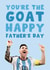 Fun Fathers Day Card - The GOAT - Messi - Greatest Of All Time created by Pink Peach Cards
