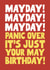 Fun Birthday Card - Mayday - Panic Over created by Pickled Prints