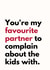 Funny Father's Day Card - Favourite Partner - Complain About Kids created by Sundiva Designs