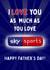 Funny Father's Day Card - Love You As Much As Sky Sports created by Gobbygifts