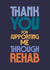 Classic Thank You Card - Supporting Me Through Rehab - Bold Typography created by Rebecca Prinn