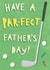Fun Father's Day Card for Golf Fan - Just Par-fect! created by Sarah-Anne Brown