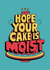 Moist Cake Funny Birthday, anniversary or celebration. Cute retro style cartoon. created by Alva O'Loughlin Kennedy
