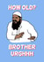 Funny Birthday Card - Brother Urgh - Brother Eww - Rude - How Old created by Funny Hunny