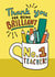 Thank you teacher card! Thank you for being brilliant. No. 1 teacher! created by Josie Gledhill