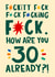Funny 30th Birthday Card - Fuckity Fuck - Typography created by Lucy Maggie Designs