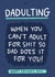 Funny Fathers Day Card - Dadulting created by Blue Kiwi Design