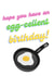 Have an Egg-cellent Birthday - funny joke card for mum dad friend sister brother created by Bethany