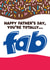Funny Fathers Day Card - Fab Dad - Ice Lolly Pun created by Artsy Gift Co