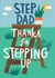 Step Dad-Thanks For Stepping Up-Heartfelt card for your Step Dad on Father's Day created by @AimeeStevens.Design