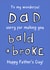 Funny Father's Day Card - Bald + Broke created by Gobbygifts