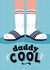 Daddy Cool - Funny Fathers Day / Dad Birthday Card - Socks & Sliders Sandals created by Mrs Best Paper Co.