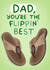 Funny Father’s Day Card - Flip Flop Sandals - Dad You’re The Flippin’ Best created by Sydney Jo Designs