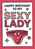 Fun Birthday Card - For Girlfriend or Wife - Sexy Lady created by Paul Stevens