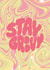Fun greetings card for a friend or relative - stay groovy - psychedelic created by Ellie Foster
