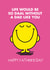 Cute Father's Day Card - Mr Men - Life Would Be Daal Without You Pun created by Mr. Men