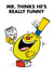 Cheeky Father's Day Card - Mr Men - Thinks He's Funny created by Mr. Men