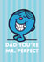 Cute Father’s Day Card - Mr Men - Dad You’re Mr. Perfect created by Mr. Men