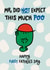 Funny First Father’s Day Card - Mr Men - Was Not Expecting this Much Poo created by Mr. Men