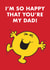 Cute Father’s Day Card - Mr Happy - Mr Men created by Mr. Men