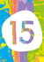 Colourful 15th Birthday Card - Bright Text created by size3art