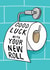Funny New Job Card - Toilet Roll New Role Pun - Perfect for Sarcastic Colleagues created by Running with Scissors
