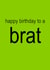 Funny Birthday Card - Charli XCX - Brat created by Harry Jackson