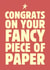 Funny Graduation Card - Fancy Piece Of Paper created by Sundiva Designs