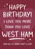 Funny Birthday Card - West Ham Football Club - For Him created by Tiger Feet Creations