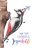 Impeckable Woodpecker - Cute and Funny Birthday Card created by Citrus Bunn