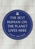 Heartfelt Birthday Card - Heritage Plaque - Best Human On The Planet created by Brainbox Candy