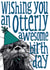 Cute Otterly Awesome Birthday Card - Otter created by The Visual Narrator