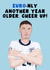 Funny Birthday Card - Euro Only Another Year Older - Cole Palmer Euros Football created by Pink Peach Cards
