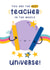Best Teacher in the Universe - Thank You Teacher Card - Teacher Appreciation created by Joanne Hawker