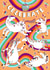 Cute Birthday or Congratulations Card - Rainbow Unicorns created by Jess Hislop