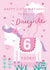 Cute 6th Birthday Card - For Daughter - Cartoon Unicorn created by Juniper and Rose Studio