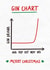 Funny Gin Christmas Card - Festive Gin - Gin Lover created by Silly Billy