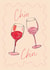Chin Chin Card | Hand Drawn Illustration | Birthday Celebration Card | Wine Glass Cheers created by Feel Good Supplies
