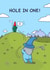 Funny Birthday Card - Golf - For Him - Hole In One created by Cheeky Legends