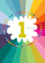 Classic 1st Birthday Card - 1 Today - Fun And Colourful created by Kali Stileman