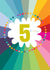 Classic 5th Birthday Card - 5 Today - Fun And Colourful created by Kali Stileman