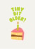 Cheeky Birthday Card - Birthday Cake - Tiny Bit Older created by Georgia Akers