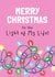 Funny Christmas Card - For Partner - Light of My Life Christmas Lights created by Running with Scissors